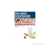 ALMANYA'DA RAKI KEYFI (TÜRK RESTORANLARI REHBERI) - ÜLKÜHAN ZEKIOĞLU
