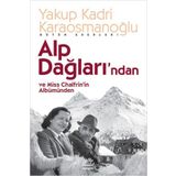 Alp Dağlarından ve Miss Chalfrin'in Albümünden - Yakup Kadri Karaosmanoğlu
