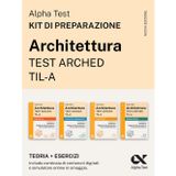 Alpha Test Architettura ARCHED, TIL-A 2026-2027. Kit di preparazione. Per test di ammissione universitari. Con piattaforma e simulatore online (TestUniversitari)