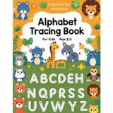 Alphabet Tracing Book with Animals for Kids Ages 2 to 5 Learn Letters, A to Z Animal Pictures, Fun Preschool & Kindergarten Workbook