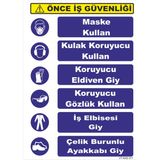 Alsaydın Önce Iş Güvenliği Uyarı Levhası - 25 x 35 - 3 Adet