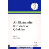 Alt Ekstremite Kırıkları ve Çıkıkları - Kerim Öner