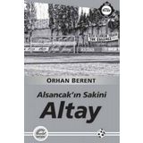 Altay - Alsancakın Sakini - Orhan Berent
