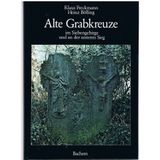 Alte Grabkreuze im Siebengebirge und an der unteren Sieg.