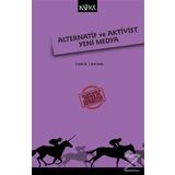 Alternatif ve Aktivist Yeni Medya - Leah A. Lievrouw