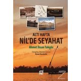 Altı Hafta Nil'de Seyahat - Ahmet İhsan Tokgöz