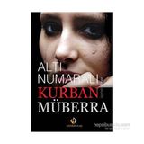 Altı Numaralı Kurban Müberra - İsmet Özer