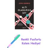 Altı Olasılıksız Şey: Kuantum Bilgisayarlardan Çoklu Evrenlere (Kapak Resmi Değişebilir) + Renkli Fosforlu Kalem - Hayır