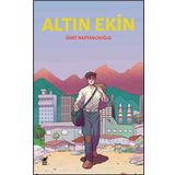 Altın Ekin - Ümit Kaftancıoğlu