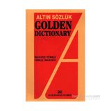 ALTIN GOLDEN DICTIONARY İNGİLİZCE TÜRKÇE - TÜRKÇE İNGİLİZCE - KOLEKTIF