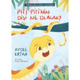 Altın Kitaplar Piti Piti’nin Dişi Ne Olacak? Aysel Ertan Masal & Öykü 24 Sayfa Türkçe Çocuk Kitabı