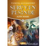 Altın Maske / Serüven Peşinde 17 / Tuncel Altınköprü