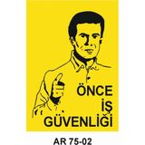 Altın Reklam Önce Iş Güvenliği Iş Güvenliği Uyarı Levhası - 20x30 cm