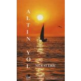 Altın Yol - Murat Eriç