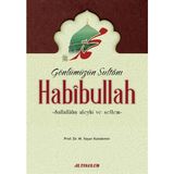 Altınoluk Gönlümüzün Sultanı Habibullah - Prof. Dr. M. Yaşar Kandemir