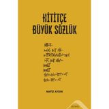 Altınordu Yayınları Hititçe Büyük Sözlük Mesleki Hazırlık Kitabı - Nafiz Aydın 442 Sayfa
