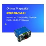 Altus AL-617 Şarjlı Dikey Süpürge 2500 mAh 21,6 V Batarya – Orjinal Uyumlu Uzun Ömürlü, Yüksek Performans Pil - 1 Adet