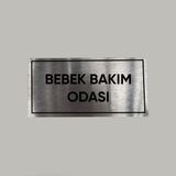 Aluminyum Kapı Isimliği Bebek Bakım Odası Yazılı Arkası Yapışkanlı 10X20 cm - 1 Adet