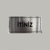 Aluminyum Kapı Isimliği Itiniz Yazılı Arkası Yapışkanlı 10X20 cm - 1 Adet