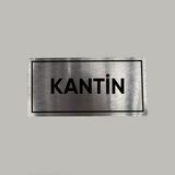 Aluminyum Kapı Isimliği Kantin Yazılı Arkası Yapışkanlı 10X20 cm - 1 Adet