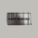 Aluminyum Kapı Isimliği Kayıt Bürosu Yazılı Arkası Yapışkanlı 10X20 cm - 1 Adet