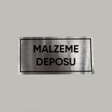 Aluminyum Kapı Isimliği Malzeme Deposu Yazılı Arkası Yapışkanlı 10X20 cm