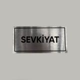 Aluminyum Kapı Isimliği Sevkiyat Yazılı Arkası Yapışkanlı 10X20 cm - 1 Adet