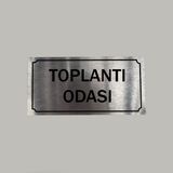 Aluminyum Kapı Isimliği Toplantı Odası Yazılı Arkası Yapışkanlı 10X20 cm - 1 Adet