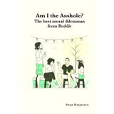 Am I the ?: The best moral dilemmas from Reddit