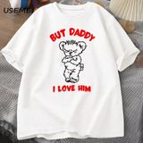 Ama Baba Onu Seviyorum Ayı Pamuklu Tişört Erkek Giysiler Yaz Rahat Erkek Tasarımcı Giyim T Sh - Beyaz - XL