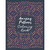 Amazing Patterns Coloring Book