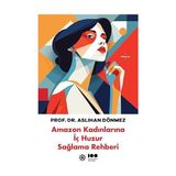 Amazon Kadınlarına Iç Huzur Sağlama Rehberi + Büyüleyici Bağırsak: Küçümsediğimiz Organ "bağırsağın" Iç Dünyası