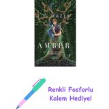 Amber (Ciltli): Zorlu Bir Görev, Ölümsüz Bir Aşk, Kaçınılmaz Bir Son + Renkli Fosforlu Kalem - Hayır