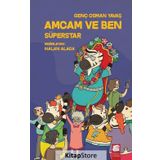 Amcam ve Ben Süperstar - Genç Osman Yavaş