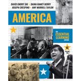 America – The Essential Learning Edition with Norton Illumine Ebook, InQuizitive, Thinking Like a Historian Exercises, History Skills Tutorials V2