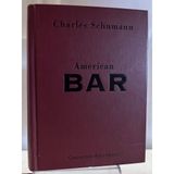 American Bar. The Artistry of Mixing Drinks
