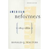 American reformers, 1815-1860 (American century series)