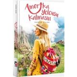 Amerika Yolcusu Kalmasın - Hande Çilek