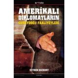Amerikalı Diplomatların Güneydoğu Faaliyetleri Ceyhun Bozkurt