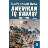 Amerikan İç Savaşı - İlkin Başar Özal
