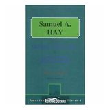 Amerikan Oyunları Dizisi 4 - Samuel A. Hay
