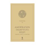 Amerika'nın Tasavvufu Keşfi - Nurullah Koltaş