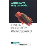 Amerika'ya Hoş Geldiniz - Linda Boström Knausgard