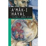 A'MÂK-I HAYAL - GENEL