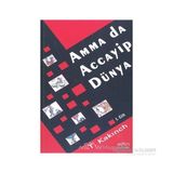 AMMA DA ACCAYIP DÜNYA 1 - TARIK DURSUN KAKINÇ