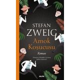 Amok Koşucusu - Stephan Zweig - Alfa Yayıncılık