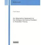 An Alternative Approach to the Oblique Derivative Problem in Potential Theory (Berichte aus der Mathematik)