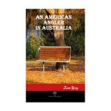 An American Angler İn Australia - Zane Grey