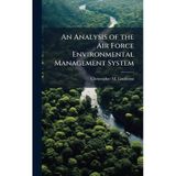 An Analysis of the Air Force Environmental Management System