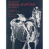 AN ATLAS OF ANIMAL ANATOMY FOR ARTISTS. TRANSLATED FROM THE GERMAN BY HELEN WEINBAUM.